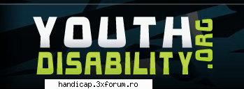 Youth Disability (Tineri cu Dizabilitati) - stiri, discriminare, sanatate, sport, proiecte - Link